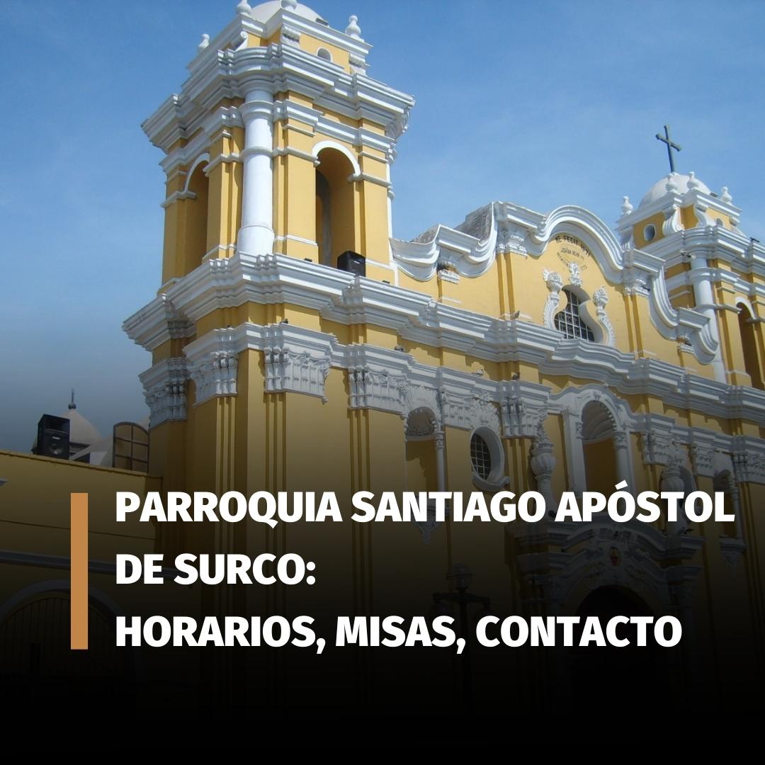Parroquia Santiago Apóstol De Surco